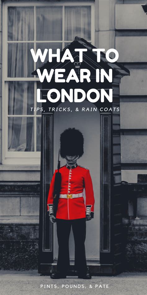 Wondering What To Wear In London Check Out These Easy Packing Tips For