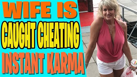 Woman Caught Cheating Instant Karma Youtube