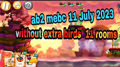 Angry Birds 2 Mighty Eagle Bootcamp Mebc 11 July 2023 Without Extra