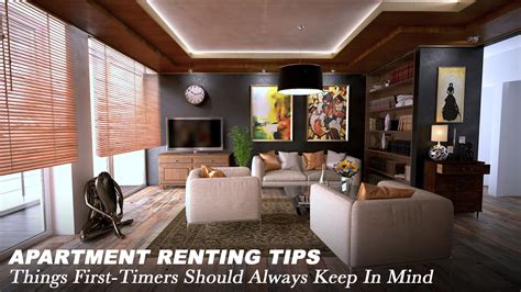 Apartment Renting Tips Things First Timers Should Always Keep In Mind