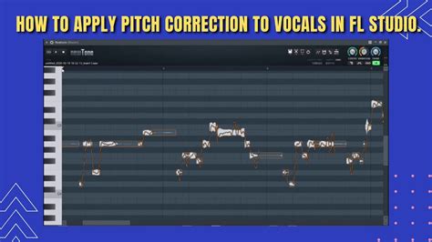 How To Apply Pitch Correction To Vocals In Fl Studio Youtube