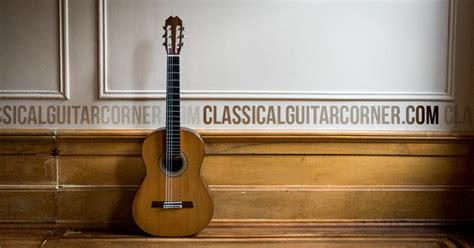 Learn Classical Guitar Classical Guitar Corner