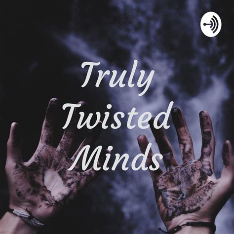 Truly Twisted Minds Podcast Amber And Trish Listen Notes