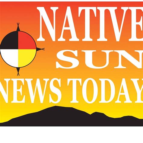 Native Sun News Today In Rapid City Native Sun News Today 530 Cambell