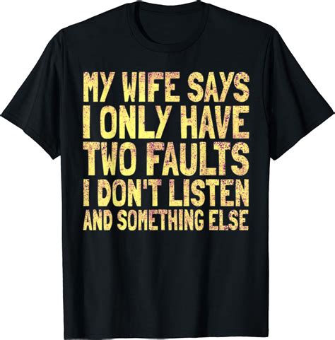 my wife says i only have two faults shirt christmas t t shirt clothing shoes