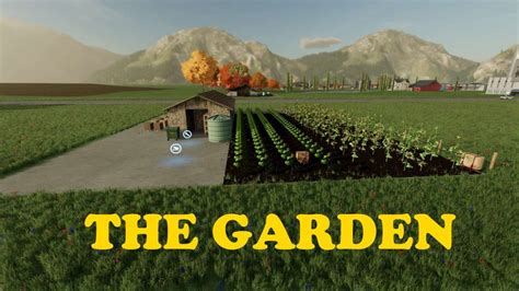 The Garden V10 Fs22 Farming Simulator 22 Mod Fs22 Mod