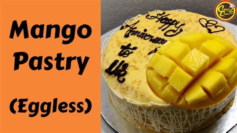 Mango Pastry Recipe Without Oven Eggless Mango Gâteaux Mango