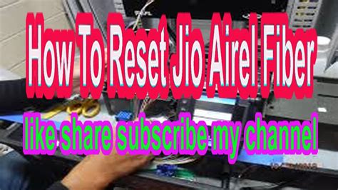 How Can We Reset Jio Wifi Router Reset Jio Fiber Device Lairtel Xtreme Fibre Reset Kaise
