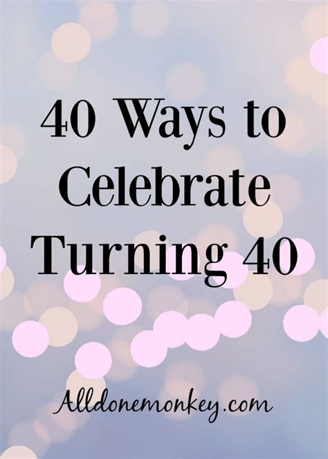 Along the way we've discovered many unique ways to wish someone a happy 40th as well as party supplies and gifts to mark the occasion. 40 Ways to Celebrate Turning 40 | 40th birthday quotes, 40th birthday quotes for women, 40th ...