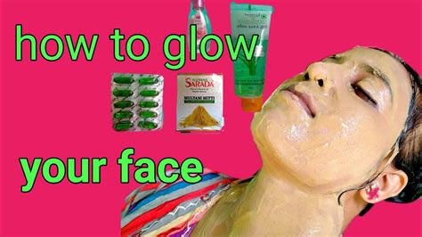 How To Glow Your Face Youtube