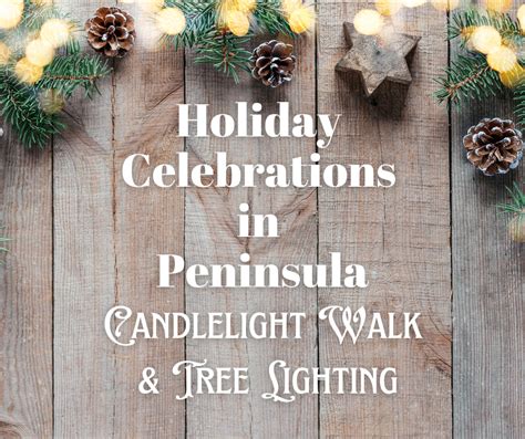 Christmas In Peninsula Candlelight Walk And Tree Lighting Village Of