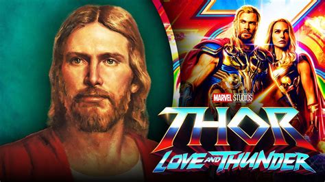 Thor Love And Thunder Almost Included Cameo From Jesus Christ Seriously