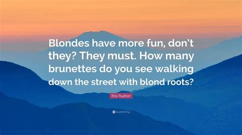 best brunettes have more fun quotes