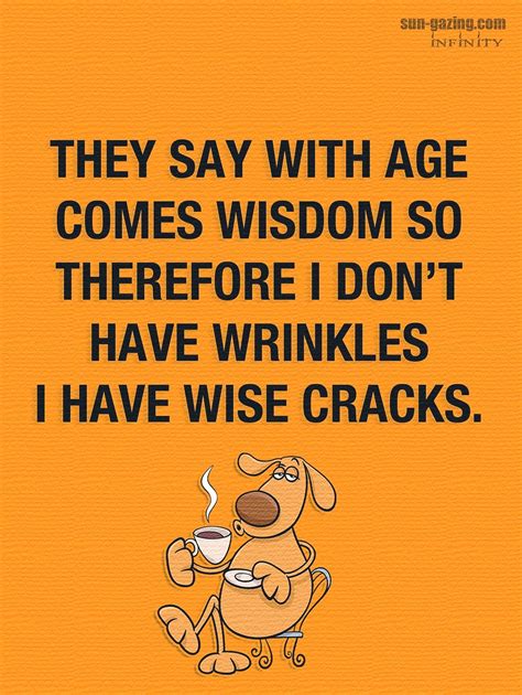 Pin By Linda Amerman On Happy Birthday Wisdom Quotes Funny Wisdom