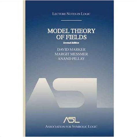 Model Theory Of Fields Lecture Notes In Logic 5 Second Edition David