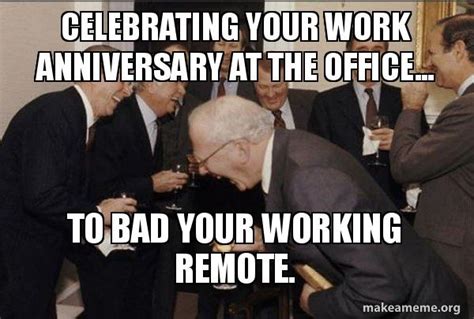 Celebrating Your Work Anniversary At The Office To Bad Your Working