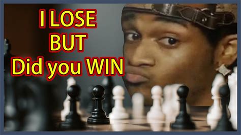 I Lose But Did You Win Chess Memes Youtube