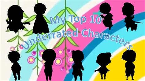 My Top 10 Most Underrated Characters Youtube