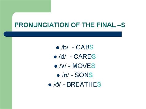Pronunciation Final S Pronunciation Of The Final S