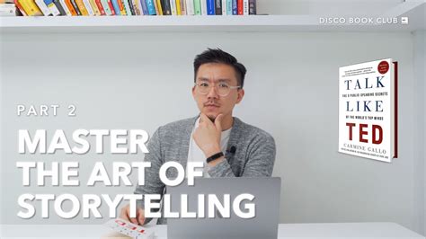 Talk Like Ted Master The Art Of Storytelling Part 2 Youtube