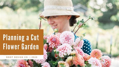 How To Plan A Cut Flower Garden Youtube