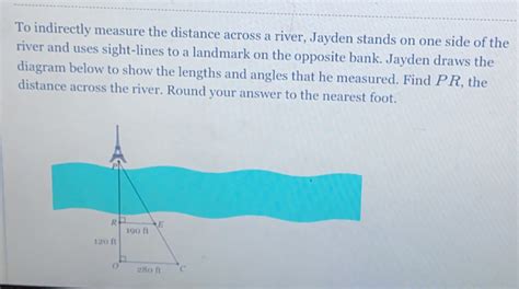 Solved To Indirectly Measure The Distance Across A River J Algebra