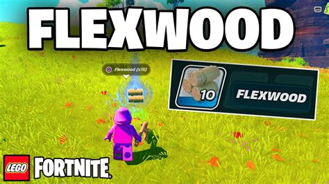 How To Get Flexwood In Lego Fortnite Youtube