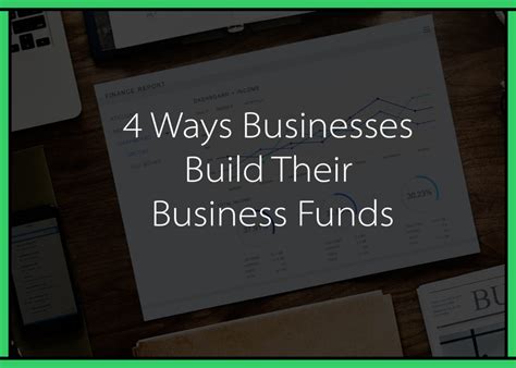 4 Ways Businesses Build Their Business Funds Excellent Admin