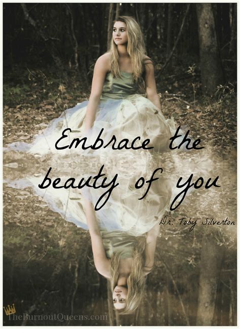 Embrace The Beauty Of You The Burnout Queens
