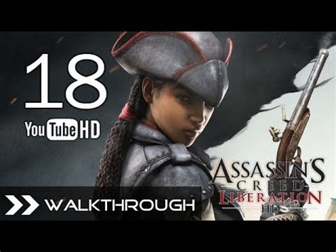 Assassin S Creed Liberation HD Walkthrough AC3 Gameplay Part 18