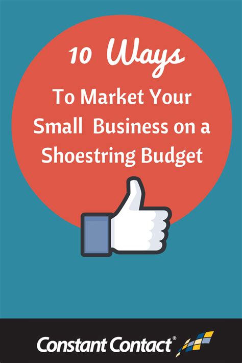 10 Ways To Market Your Small Business On A Shoestring Budget Constant