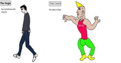 virgin had no sex with anyone vs chad his name is chad virgin vs chad know your meme
