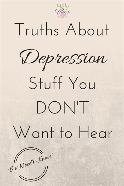 Truths About Depression Stuff You Dont Want To Hear