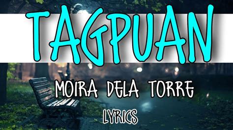 Moira Dela Torre Tagpuan Lyrics Youtube
