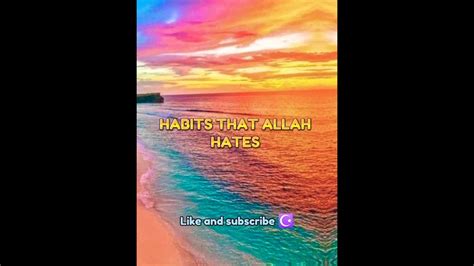 Habits That Allah Hates Shorts Islamic Greatest Video Youtube