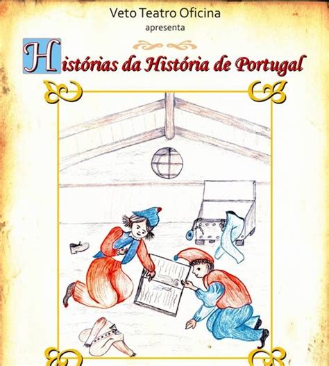 Veto Teatro Oficina Histórias Da História De Portugal