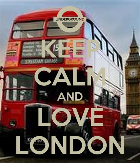 Keep Calm And Love London Poster Coolio1458 Keep Calm O Matic