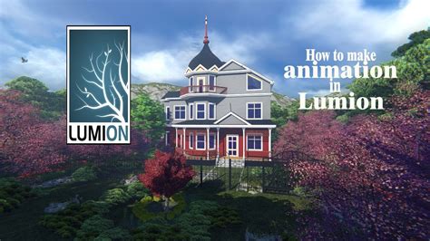 Tutorialhow To Make Animation In Lumion Youtube