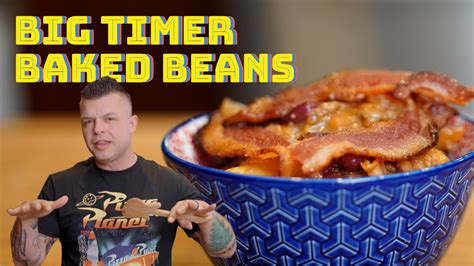 How To Make The Best Baked Beans Big Timer Baked Beans Amazing And