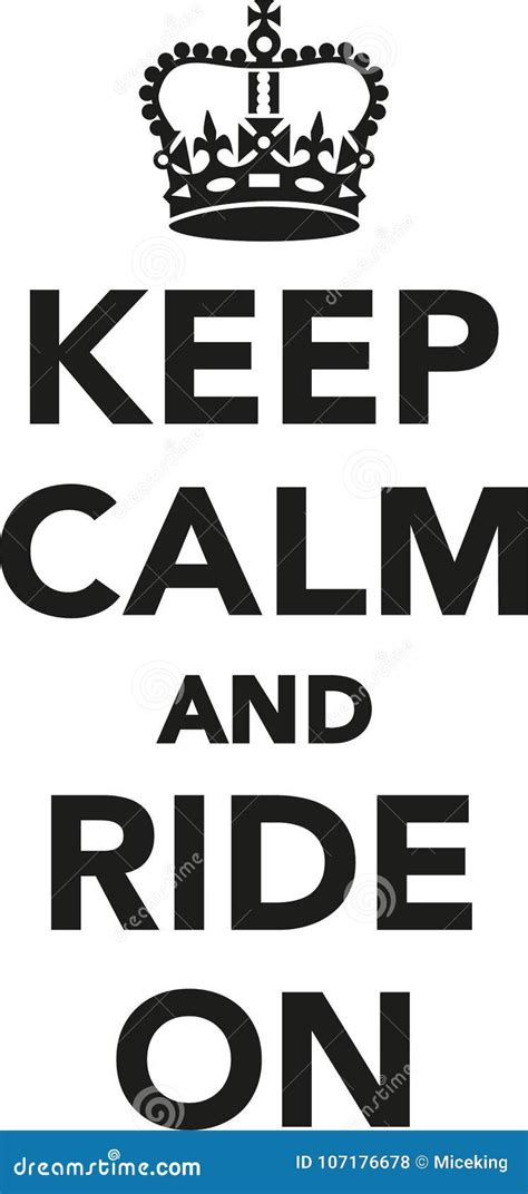 Keep Calm And Ride On Stock Vector Illustration Of Print 107176678
