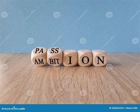 Passion Or Ambition Symbol Turned Wooden Cubes And Changed The Word