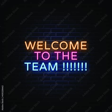 Welcome To The Team Neon Sign Vector Stock Vector Adobe Stock