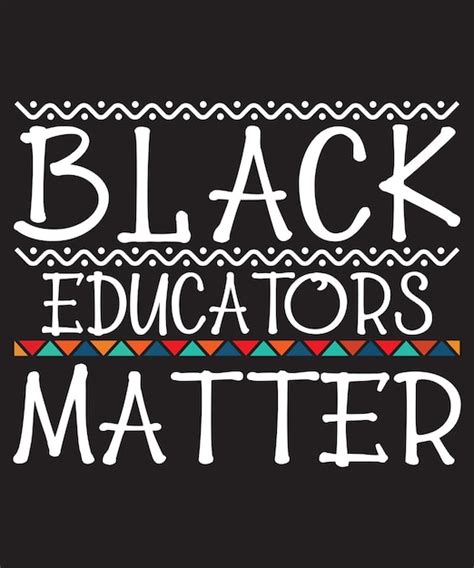 Premium Vector Black Educator Matters Design
