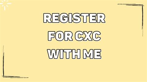 Register For Cxc With Me Youtube