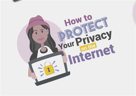 Protect Your Privacy While Venturing The World Of The Internet Infographic Digital