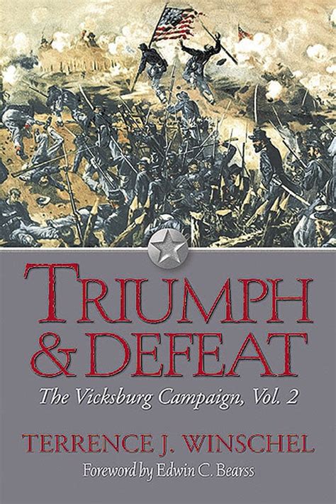 Triumph And Defeat Volume 2 The Vicksburg Campaignpb Savas Beatie