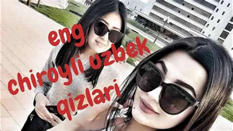 Uzbek Eng Chiroyli Qizlar Youtube