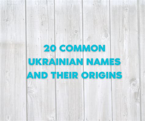 20 Common Ukrainian Names And Their Origins Speak Ukrainian