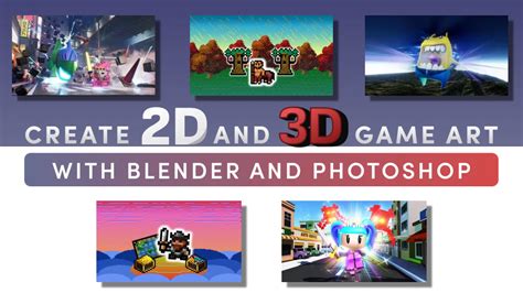 Create 2d And 3d Game Art With Blender And Photoshop Bundle
