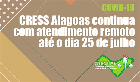 Cress Cress Alagoas Continua Com Atendimento Remoto Até O Dia 25 De Julho